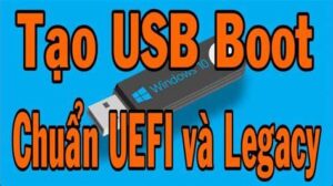 Cách tạo USB Boot UEFILegacy BIOS toàn tập 2024